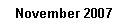 Text Box: November 2007
